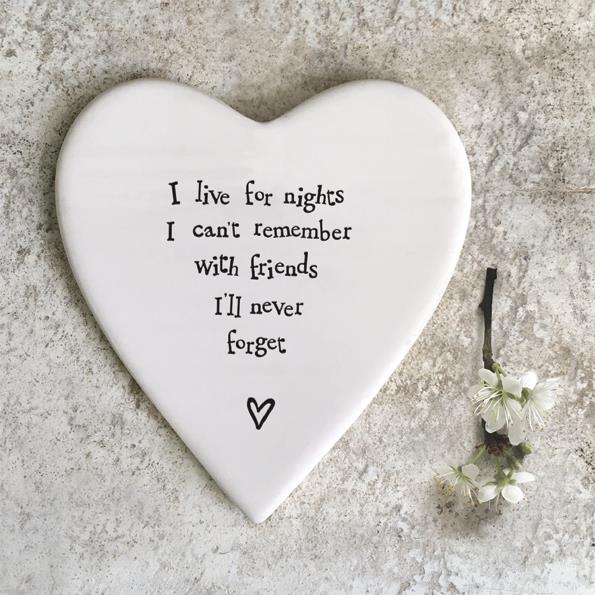 Porcelain Heart Coaster - I Live For Nights I Can&